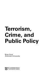 Cover of: Terrorism, crime, and public policy | Brian Forst