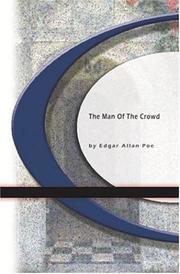 Cover of: The Man Of The Crowd by Edgar Allan Poe