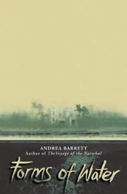 Cover of: The Forms of Water by Andrea Barrett, Andrea Barrett