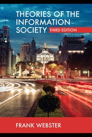 Cover of: Theories of the information society