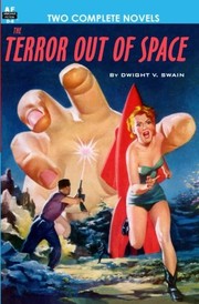 Cover of: Terror Out of Space & Quest of the Golden Ape by Dwight V. Swain, Ivar Jorgensen, Adam Chase