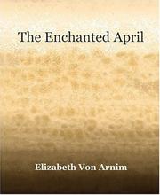 Cover of: The Enchanted April (1922) by Elizabeth von Arnim