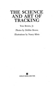 Cover of: The science and art of tracking by Tom Brown, Jr.