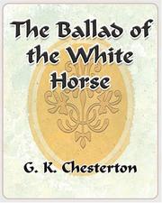 Cover of: The Ballad of the White Horse - 1912 by Gilbert Keith Chesterton