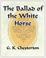 Cover of: The Ballad of the White Horse - 1912