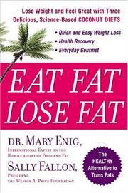 Cover of: Eat Fat, Lose Fat by Sally Fallon, Mary Enig