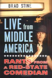 Cover of: Live from middle America: rants from a red-state comedian