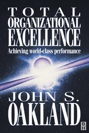 Cover of: Total Organizational Excellence | John S. Oakland