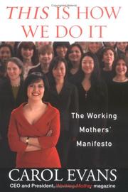 Cover of: This is how we do it: the working mothers' manifesto