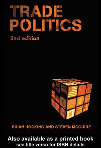 TRADE POLITICS; ED. BY BRIAN HOCKING. by 