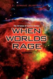 Cover of: When Worlds Rage | D. Shane Burton