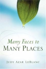 Many Faces to Many Places by Judy, Azar LeBlanc