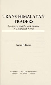 Cover of: Trans-Himalayan traders by James F. Fisher