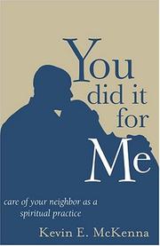 Cover of: You Did It For Me: Care Of Your Neighbor As A Spiritual Practice