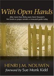 Cover of: With open hands by Henri J. M. Nouwen