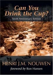 Cover of: Can You Drink the Cup? by Henri J. M. Nouwen