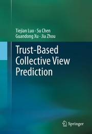 Cover of: Trust-based Collective View Prediction | Tiejian Luo