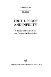 Cover of: Truth, proof, and infinity | Fletcher, Peter