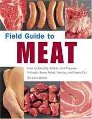 Cover of: Field Guide to Meat by Aliza Green