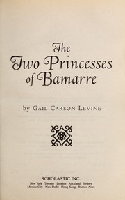 Cover of: The two princesses of Bamarre by Gail Carson Levine