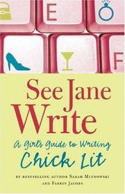 Cover of: See Jane Write by Sarah Mlynowski, Farrin Jacobs