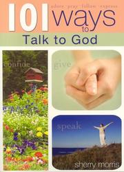 Cover of: 101 Ways To Talk To God