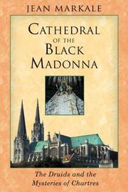 The cathedral of the Black Madonna by Jean Markale
