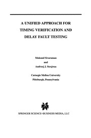 Cover of: A Unified Approach for Timing Verification and Delay Fault Testing | Mukund Sivaraman