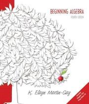 Cover of: Beginning algebra by K. Elayn Martin-Gay