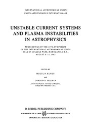 Cover of: Unstable Current Systems and Plasma Instabilities in Astrophysics | Mukul R. Kundu