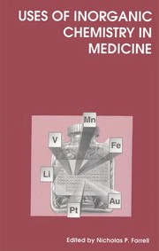 Cover of: Uses of inorganic chemistry in medicine | 