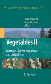 Cover of: Vegetables II: Fabaceae, Liliaceae, Solanaceae, and Umbelliferae
