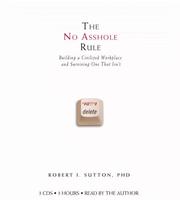 Cover of: The No Asshole Rule by Robert I. Sutton