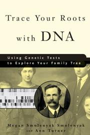 Cover of: Trace your roots with DNA by Megan Smolenyak