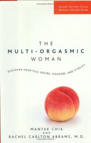 Cover of: The Multi-Orgasmic Woman by Mantak Chia, Rachel Carlton Abrams M.D.