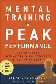 Cover of: Mental training for peak performance by Steven Ungerleider