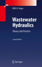 Cover of: Wastewater Hydraulics: Theory and Practice