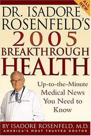 Cover of: Dr. Isadore Rosenfeld's 2005 Breakthrough Health by Isadore Rosenfeld