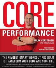 Cover of: The Core Performance: The Revolutionary Workout Program to Transform Your Body & Your Life