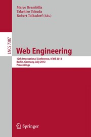 Cover of: Web Engineering: 12th International Conference, ICWE 2012, Berlin, Germany, July 23-27, 2012. Proceedings