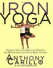 Cover of: Iron Yoga by Anthony Carillo, Eric Neuhaus