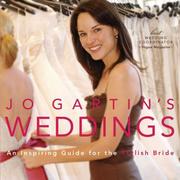 Cover of: Jo Gartin's weddings: an inspiring guide for the stylish bride.