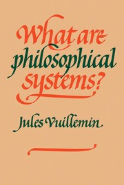 Cover of: What are philosophical systems? | Jules Vuillemin