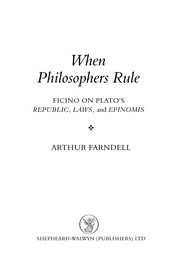 Cover of: When philosophers rule: Ficino on Plato's Republic, Laws and Epinomis