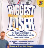 Cover of: The Biggest Loser by Maggie Greenwood-Robinson, Cheryl Forberg R.D., Michael Dansinger MD