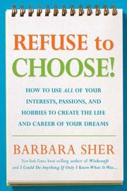 Cover of: Refuse to Choose! by Barbara Sher