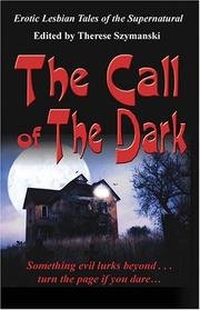 Cover of: Call Of The Dark: Erotic Lesbian Tales Of The Supernatural