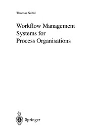Cover of: Workflow management systems for process organisations | Thomas SchaМ€l
