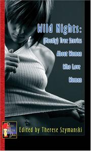 Cover of: Wild Nights: (Mostly) True Stories of Women Loving Women