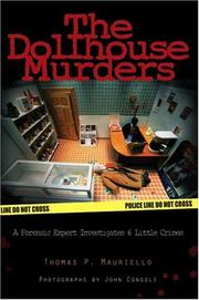 Cover of: The dollhouse murders: a forensic expert investigates 6 little crimes